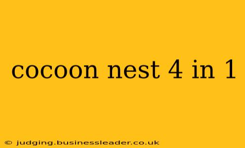 cocoon nest 4 in 1