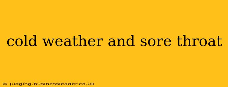 cold weather and sore throat