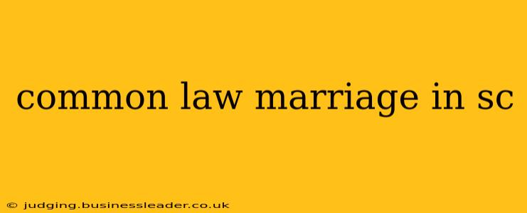 common law marriage in sc