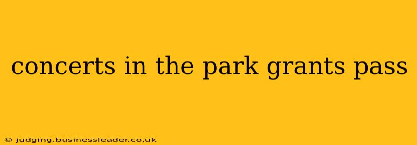 concerts in the park grants pass