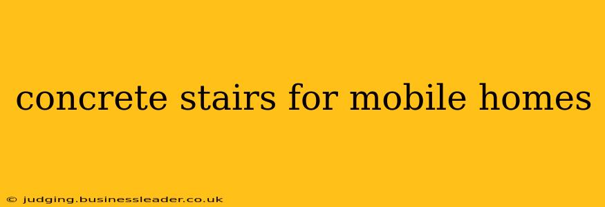 concrete stairs for mobile homes