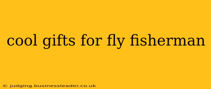 cool gifts for fly fisherman