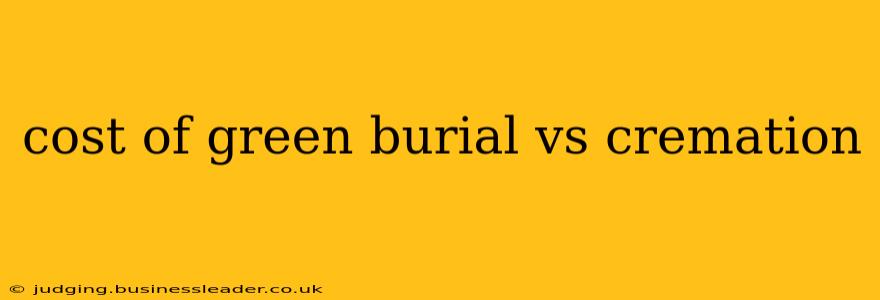 cost of green burial vs cremation