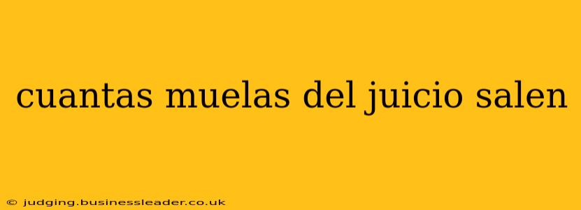 cuantas muelas del juicio salen