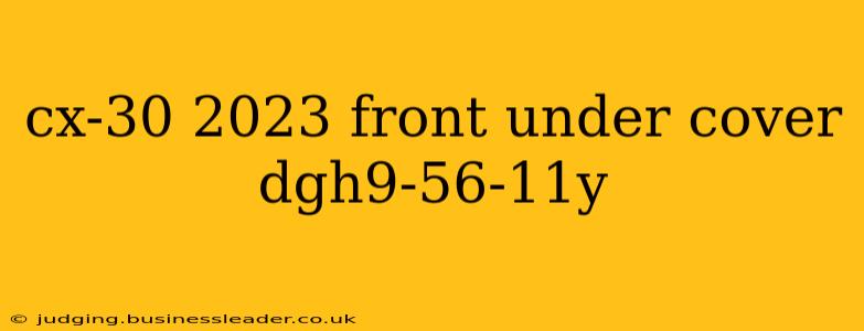 cx-30 2023 front under cover dgh9-56-11y