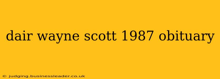 dair wayne scott 1987 obituary