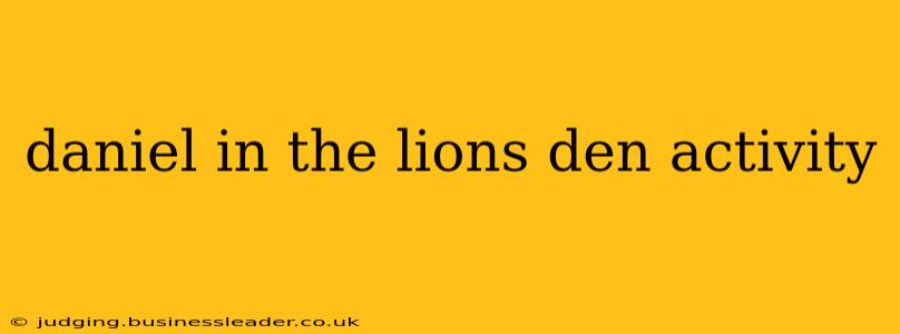 daniel in the lions den activity