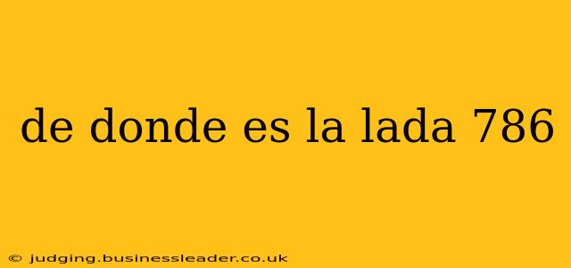 de donde es la lada 786