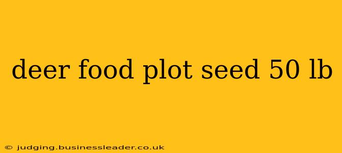 deer food plot seed 50 lb