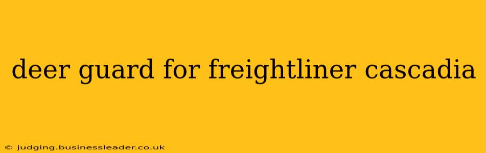 deer guard for freightliner cascadia