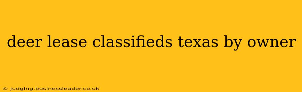 deer lease classifieds texas by owner