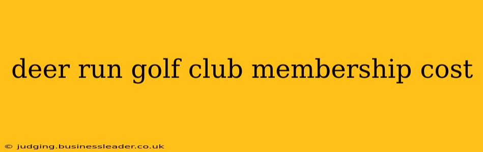 deer run golf club membership cost
