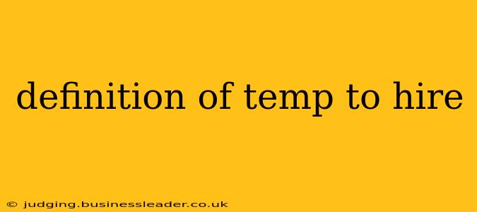 definition of temp to hire
