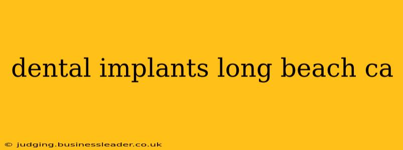 dental implants long beach ca