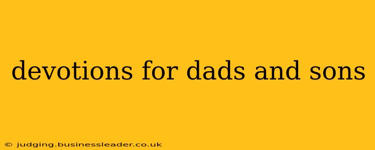 devotions for dads and sons