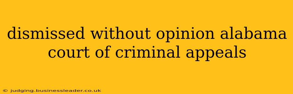 dismissed without opinion alabama court of criminal appeals