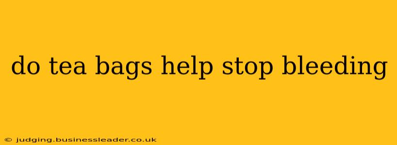 do tea bags help stop bleeding
