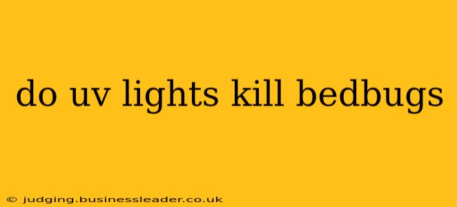 do uv lights kill bedbugs