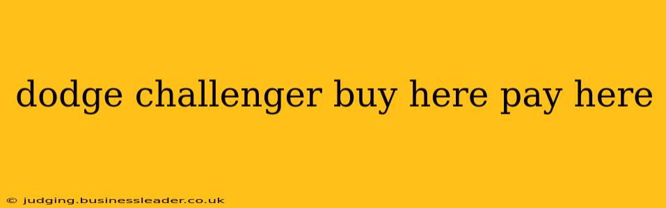 dodge challenger buy here pay here