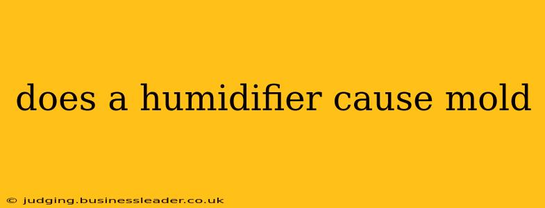 does a humidifier cause mold