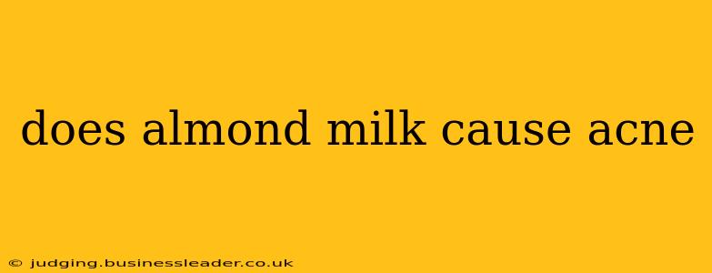does almond milk cause acne