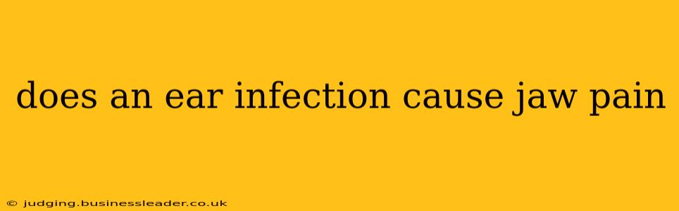 does an ear infection cause jaw pain
