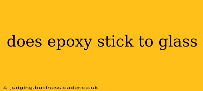 does epoxy stick to glass