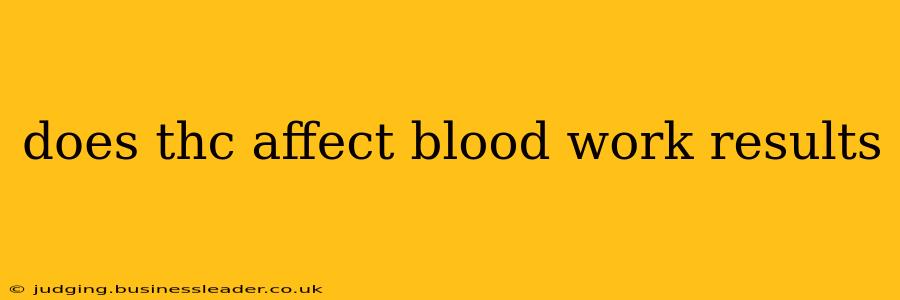 does thc affect blood work results