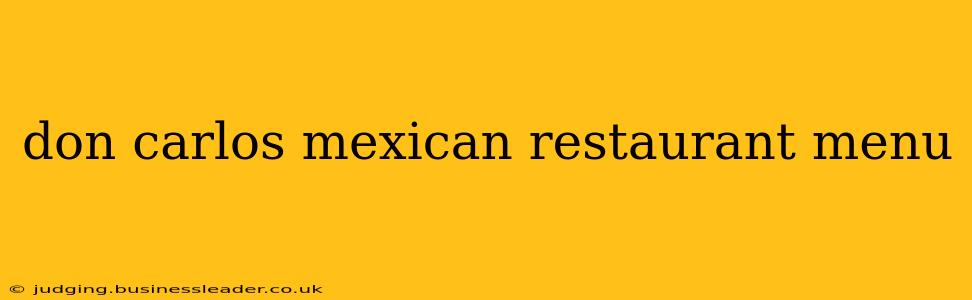 don carlos mexican restaurant menu