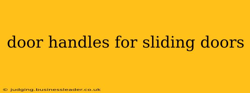 door handles for sliding doors