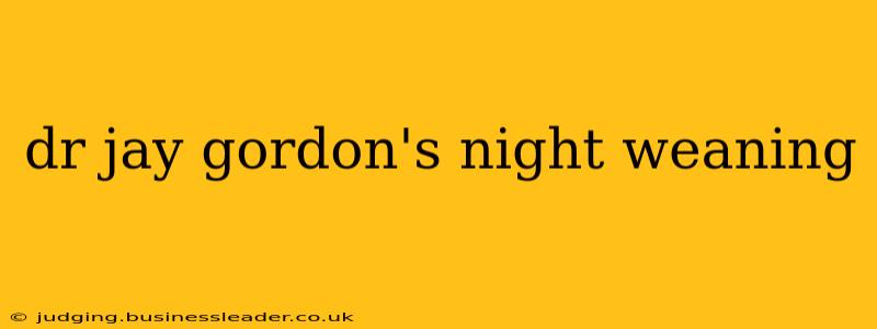 dr jay gordon's night weaning