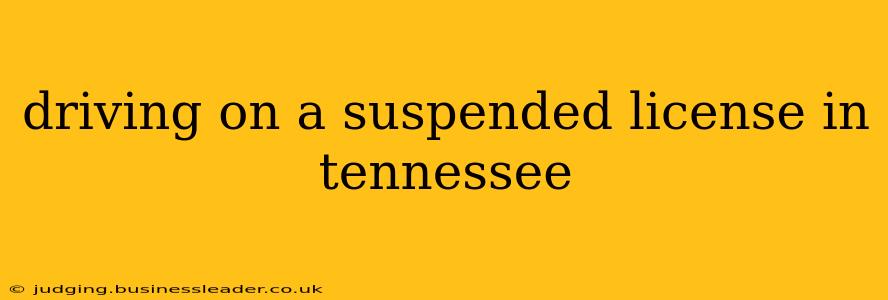 driving on a suspended license in tennessee