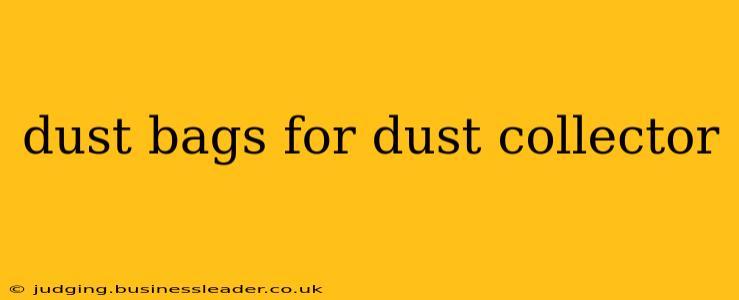 dust bags for dust collector