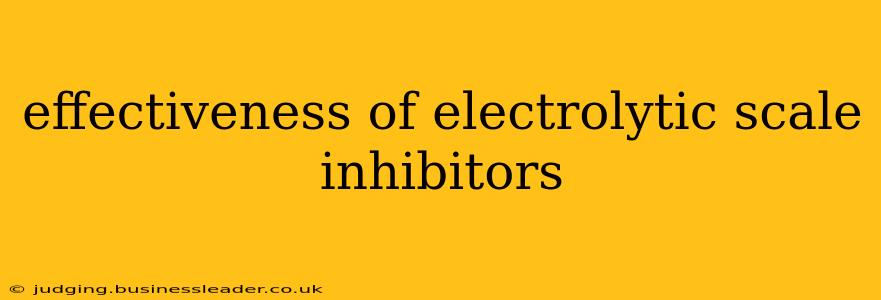 effectiveness of electrolytic scale inhibitors