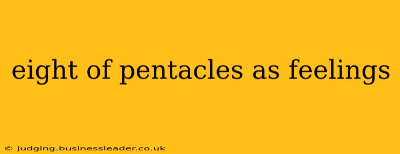 eight of pentacles as feelings
