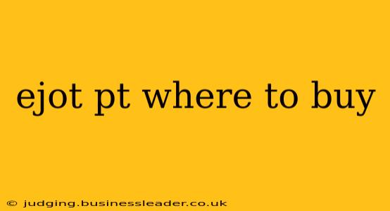 ejot pt where to buy