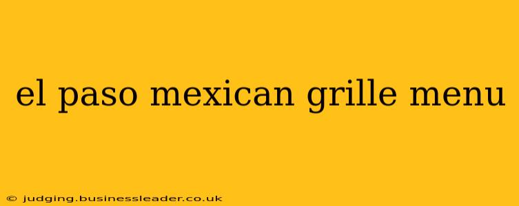 el paso mexican grille menu