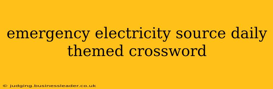 emergency electricity source daily themed crossword