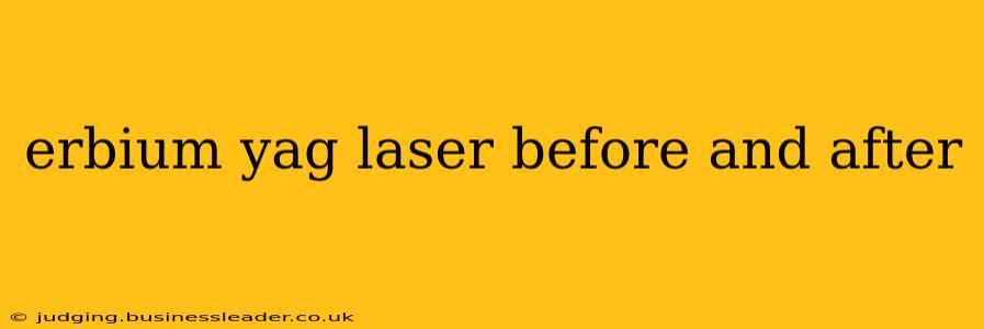 erbium yag laser before and after