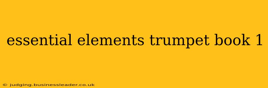 essential elements trumpet book 1