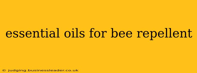 essential oils for bee repellent