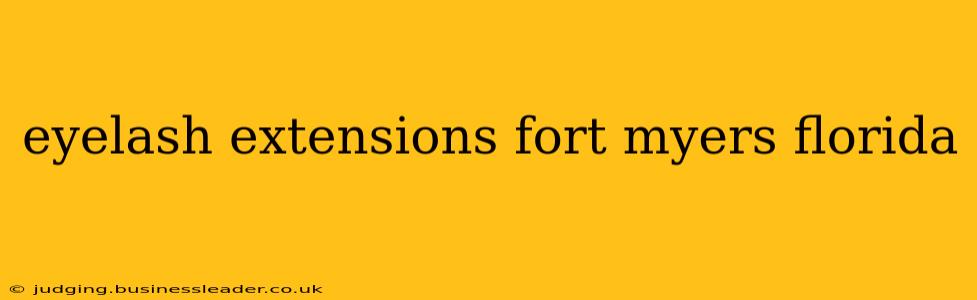 eyelash extensions fort myers florida
