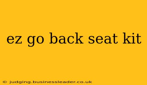 ez go back seat kit