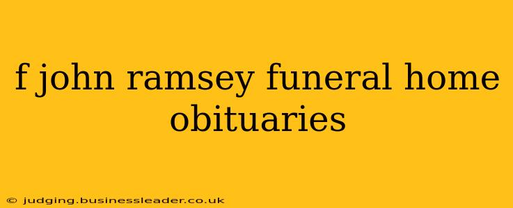 f john ramsey funeral home obituaries