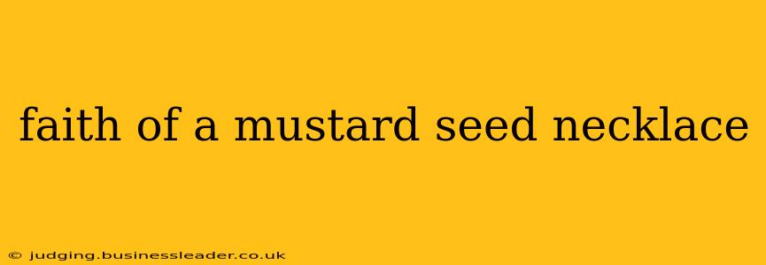 faith of a mustard seed necklace