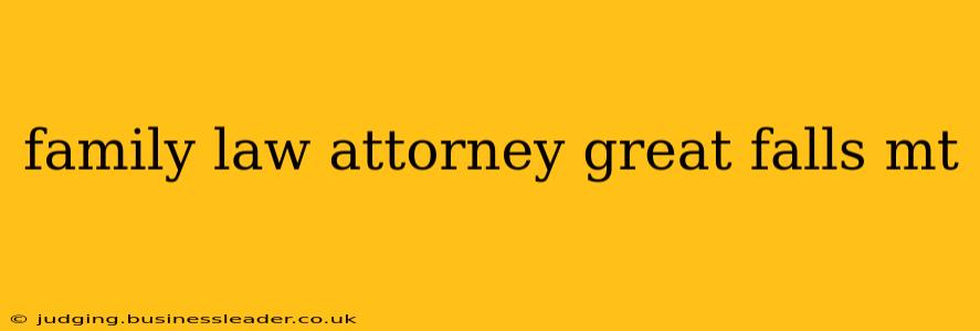 family law attorney great falls mt