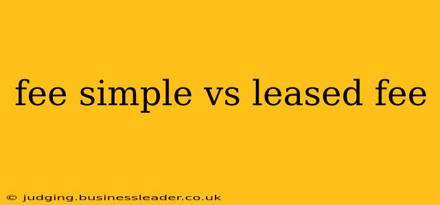 fee simple vs leased fee