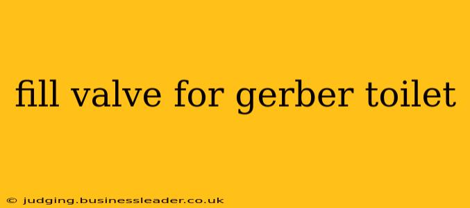 fill valve for gerber toilet