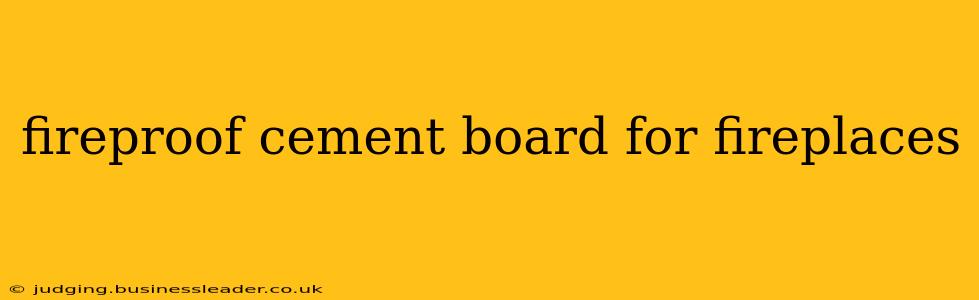 fireproof cement board for fireplaces