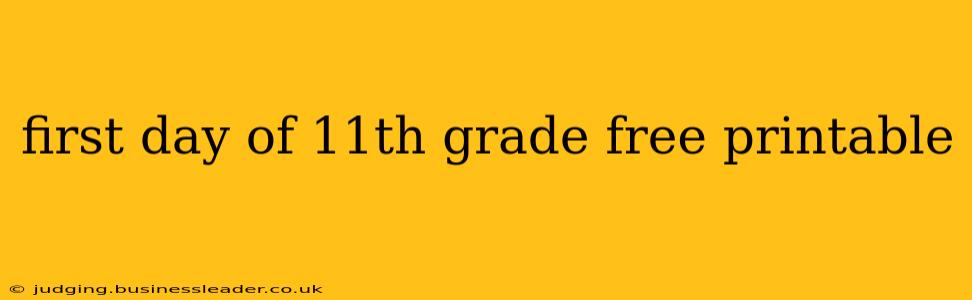 first day of 11th grade free printable